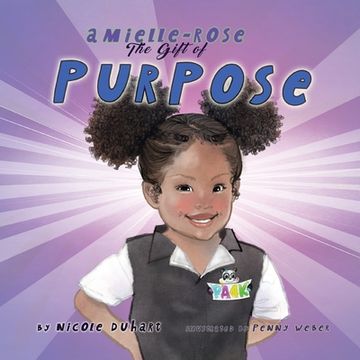 portada Amielle-Rose: The Gift of Purpose (en Inglés)