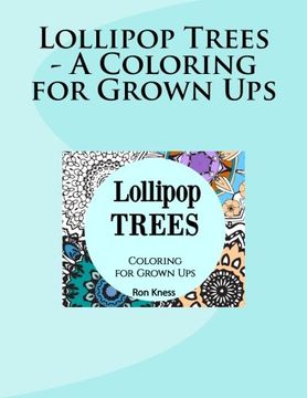 portada Lollipop Trees - A Coloring for Grown Ups