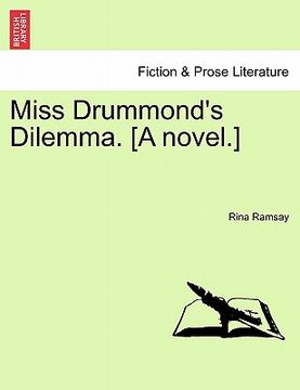 portada miss drummond's dilemma. [a novel.]