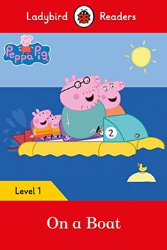 portada Peppa Pig: On a Boat - Ladybird Readers Level 1 (en Inglés)