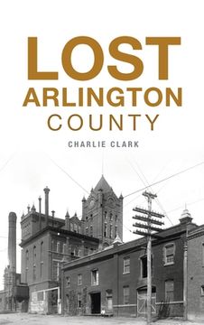 portada Lost Arlington County (en Inglés)