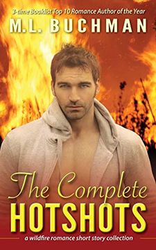 portada The Complete Hotshots: A Wildfire Romance Short Story Collection (Firehawks Hotshots) 