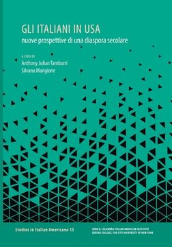 portada Gli italiani in USA: nuove prospettive di una diaspora secolare (in Italian)