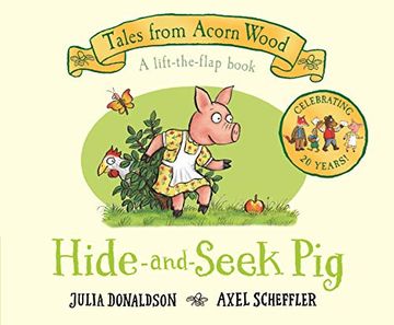 portada Hide-And-Seek Pig: 20Th Anniversary Edition (Tales From Acorn Wood) (en Inglés)