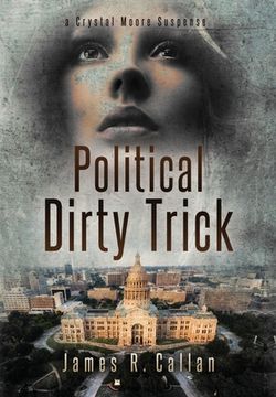 portada Politicasl Dirty Trick: A Crystal Moore Suspense (en Inglés)