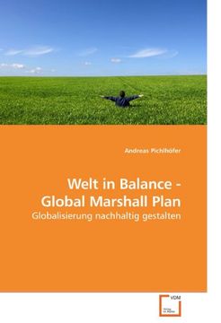 portada Welt in Balance - Global Marshall Plan: Globalisierung nachhaltig gestalten