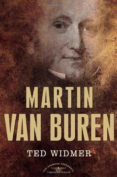 portada Martin van Buren: The American Presidents Series: The 8th President, 1837-1841 (en Inglés)