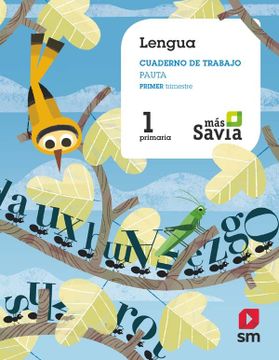 portada Cuaderno De Lengua, Pauta. 1 Primaria, 1 Trimestre. Más Savia (in Spanish)