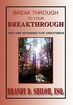 portada break through to your breakthrough (in English)
