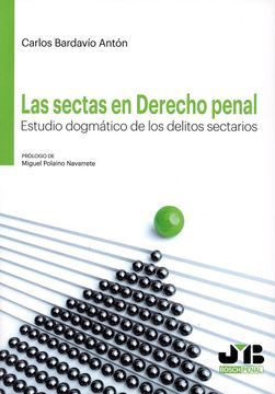 portada Las Sectas en Derecho Penal: Estudio Dogmático de los Delitos Sectarios