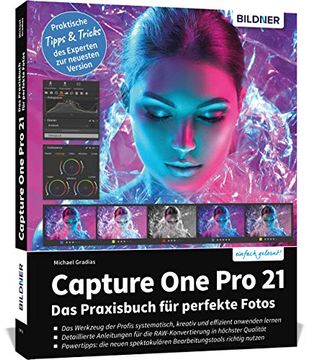 portada Capture one pro 21: Das Praxisbuch für Perfekte Fotos (en Alemán)