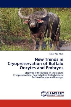portada new trends in cryopreservation of buffalo oocytes and embryos (en Inglés)