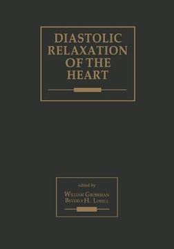 portada Diastolic Relaxation of the Heart: Basic Research and Current Applications for Clinical Cardiology (in English)