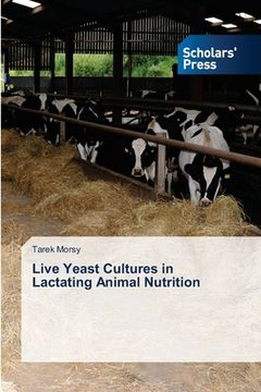 portada Live Yeast Cultures in Lactating Animal Nutrition (en Inglés)