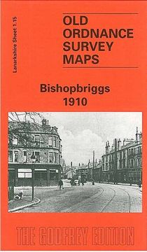 portada Bishopbriggs 1910: Lanarkshire Sheet 1. 15 (Old O. Sh Maps of Lanarkshire) (en Inglés)