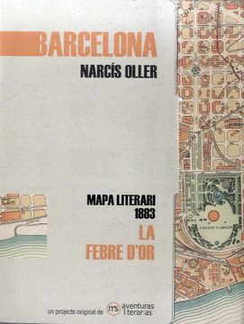 portada La Febre D´Or: Mapa Literari Barcelona 1883