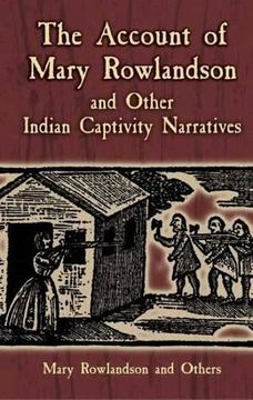 portada The Account of Mary Rowlandson and Other Indian Captivity Narratives (Dover Books on Americana) (in English)