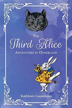 portada The Third Alice: Adventures in Otherland (in English)