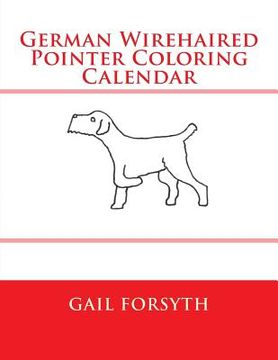 portada German Wirehaired Pointer Coloring Calendar (in English)