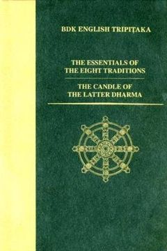 portada The Essentials of the Eight Traditions and the Candle of the Latter Dharma (Bdk English Tripitaka Series) 