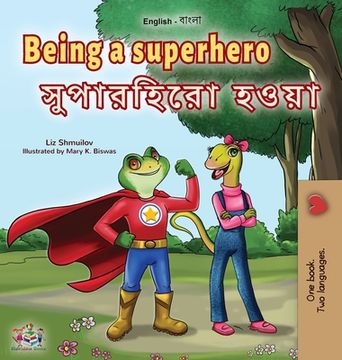 portada Being a Superhero (English Bengali Bilingual Children's Book) (in Bengalí)