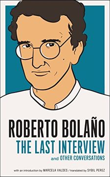 portada Roberto Bolano: The Last Interview (Melville House Publishing) 