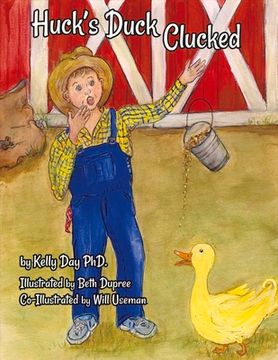 portada Huck's Duck Clucked: Volume 1 (en Inglés)