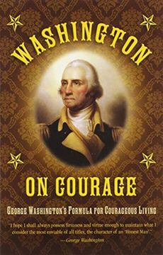 portada Washington on Courage: George Washington's Formula for Courageous Living (en Inglés)