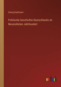 portada Politische Geschichte Deutschlands im Neunzehnten Jahrhundert (in German)