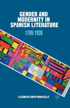 portada Gender and Modernity in Spanish Literature: 1789-1920 (en Inglés)