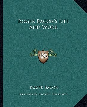 portada roger bacon's life and work (in English)