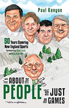 portada It's about the People, Not Just the Games: 50 Years Covering New England Sports (en Inglés)