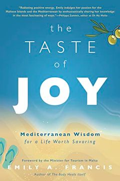 portada The Taste of Joy: Mediterranean Wisdom for a Life Worth Savoring (en Inglés)