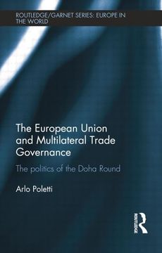 portada The European Union and Multilateral Trade Governance: The Politics of the Doha Round (en Inglés)