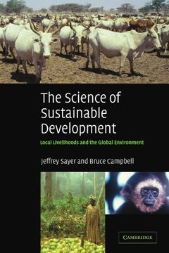 portada The Science of Sustainable Development Paperback: Local Livelihoods and the Global Environment (Biological Conservation, Restoration & Sustainability s) (en Inglés)