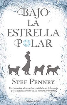 portada Bajo la Estrella Polar - Stef Penney - Libro Físico (in Spanish)