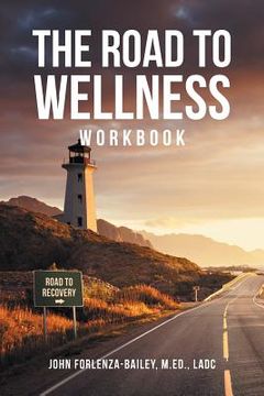 portada The Road to Wellness Workbook (en Inglés)