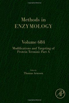 portada Modifications and Targeting of Protein Termini Part a (Volume 684) (Methods in Enzymology, Volume 684) (en Inglés)