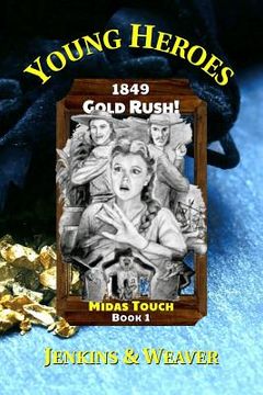 portada Gold Rush!: Midas Touch Book 1 (en Inglés)