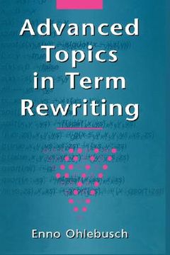 portada advanced topics in term rewriting (en Inglés)