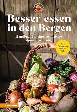 portada Besser Essen in den Bergen - Handbuch für Eine Nachhaltige Alpine Ernährung (en Alemán)