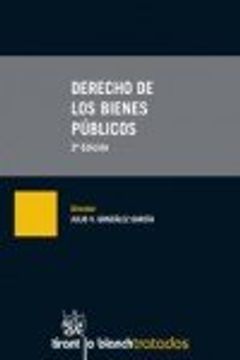 portada Derecho de los Bienes Públicos 3ª Edición 2015 (Tratados, Comentarios y Practicas Procesales)
