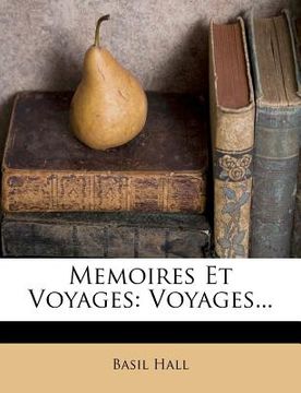 portada Memoires Et Voyages: Voyages... (in French)