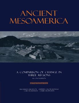 portada Ancient Mesoamerica: A Comparison of Change in Three Regions (New Studies in Archaeology) (en Inglés)