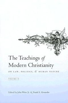 portada the teachings of modern christianity: on law, politics, and human nature, volume 2 (en Inglés)