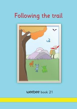 portada Following the Trail Weebee Book 21 (Series Three) (in English)