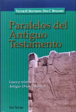 portada Paralelos del Antiguo Testamento: Leyes y Relatos del Antiguo ori Ente Biblico