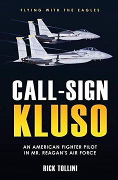 portada Call Sign Kluso: The Story of an American Fighter Pilot in mr. Reagan'S air Force 