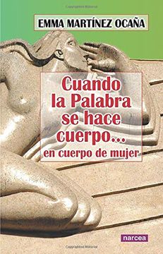 portada Cuando la Palabra se Hace Cuerpo: En Cuerpo de Mujer (in Spanish)