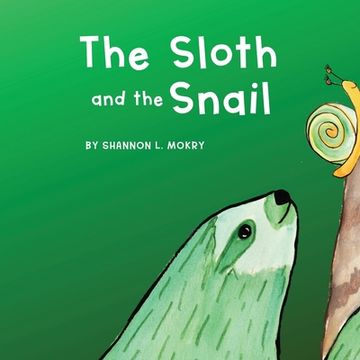 portada The Sloth and the Snail (en Inglés)